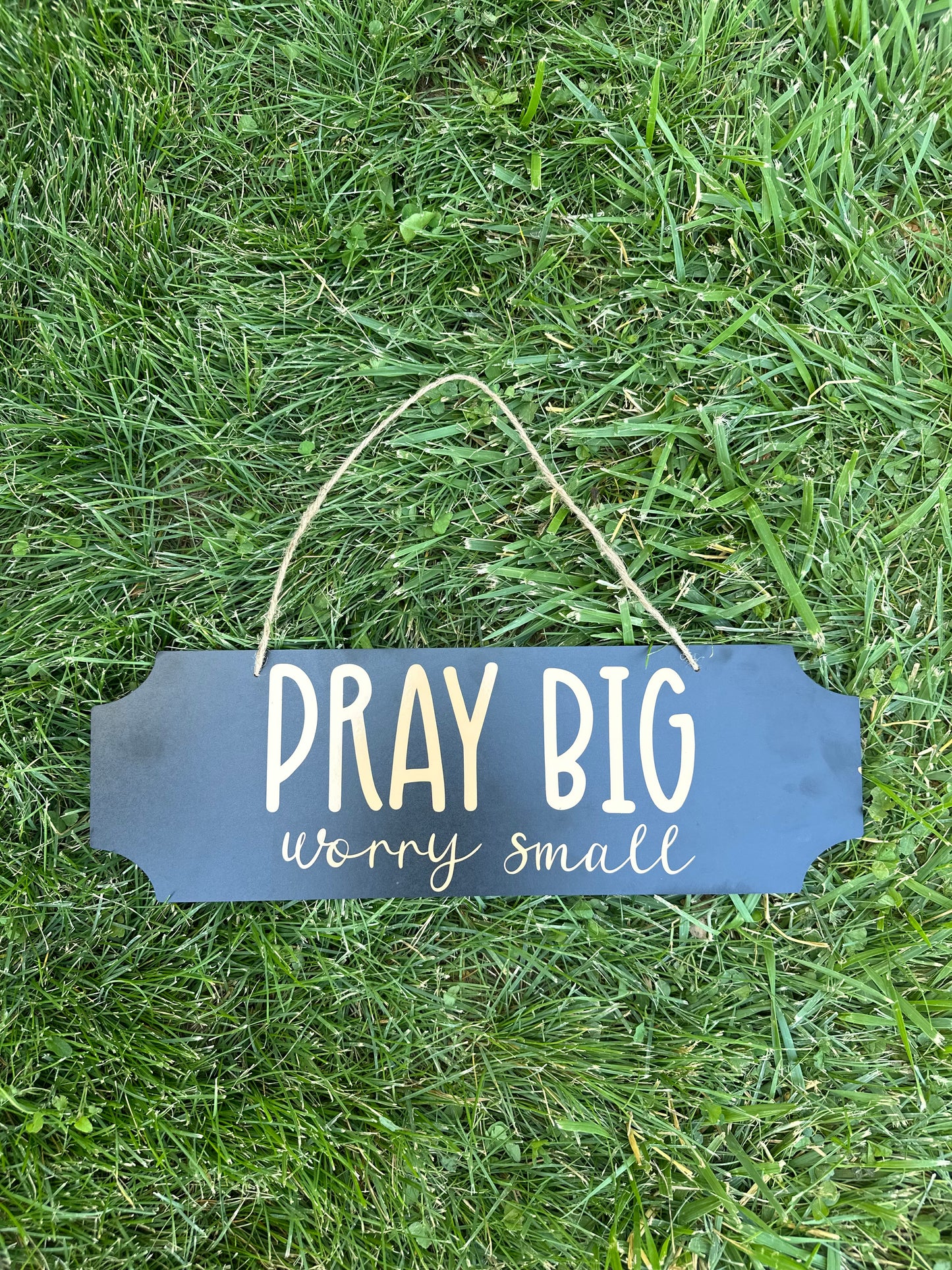 pray big worry small