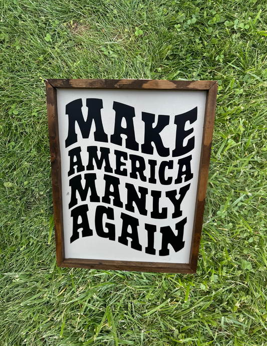 make america manly again