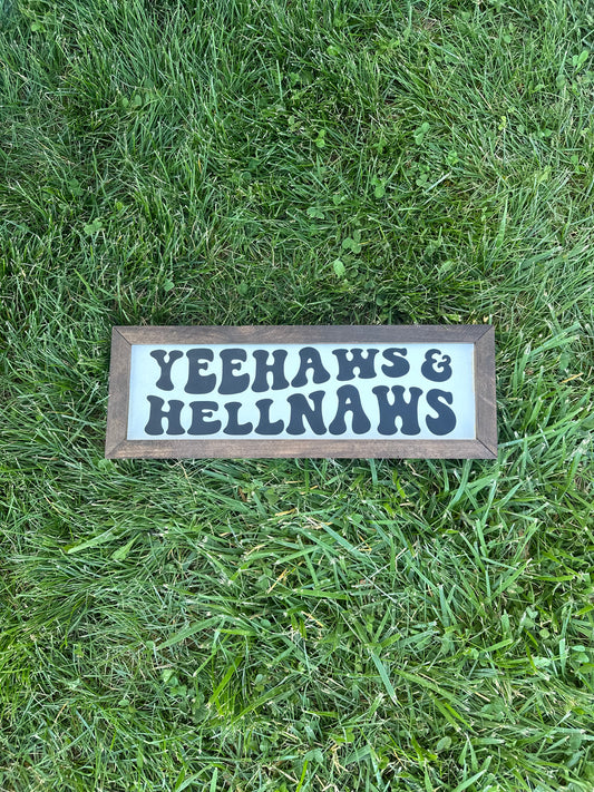 yeehaws + hellnaws